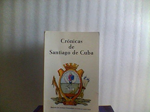 Stock image for Crnicas de Santiago de Cuba (Tomo VII) for sale by Iridium_Books