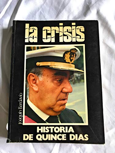 Stock image for LA CRISIS. Historia de quince das for sale by medimops