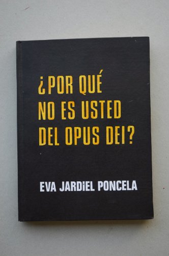 Por qué no es usted del Opus Dei? - Eva Jardiel Poncela