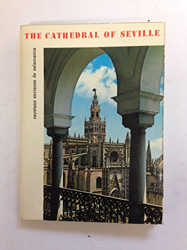 Stock image for The Cathedral of Seville and the Monastery of St. Isidoro del Campo for sale by Big River Books