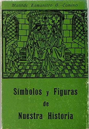 Imagen de archivo de Smbolos y figuras de nuestra historia . a la venta por Librera Astarloa