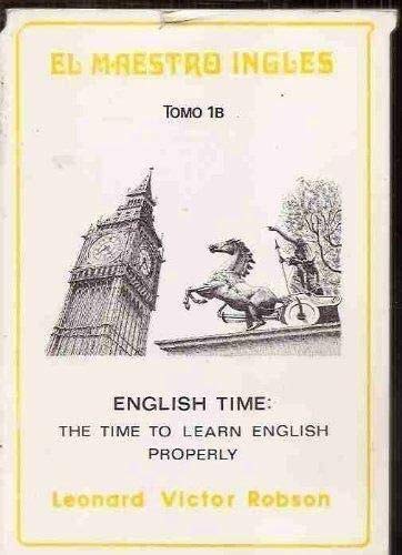 9788440085108: EL MAESTRO INGLS. TOMO 1B: English Time: The Time To Learn English Properly