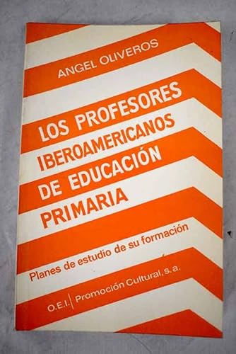 9788440091956: Los profesores iberoamericanos de educacin primaria (La educacin iberoamericana en sus documentos. grupo A, planes de estudio)