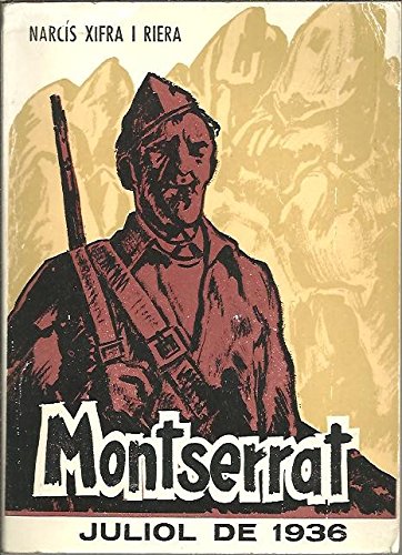 9788440092496: Montserrat, juliol de 1936 (Catalan Edition)