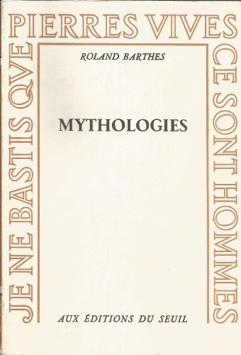 Stock image for BARTHES: MYTHOLOGIES. for sale by Burwood Books