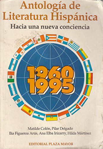 Stock image for Antologi?a de literatura hispa?nica 1960-1995 : hacia una nueva conciencia for sale by Iridium_Books