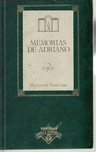 Beispielbild fr Memorias de Adriano zum Verkauf von Hamelyn