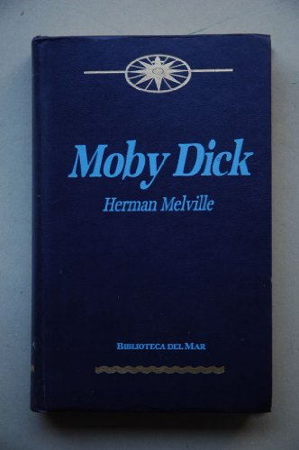 9788440206343: Moby Dick, la ballena blanca / Herman Melville ; [traduccin de Guillermo Lpez Hipplkis]