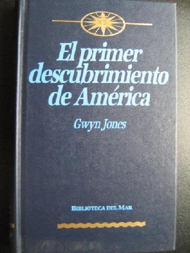 Stock image for El Primer Descubrimiento de America for sale by Librera 7 Colores