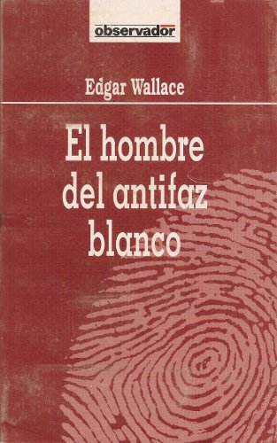 9788440209177: EL HOMBRE DEL ANTIFAZ BLANCO