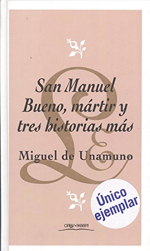 Beispielbild fr San Manuel Bueno, Mrtir y Tres Historias Ms zum Verkauf von Hamelyn