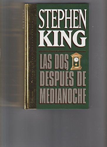 Imagen de archivo de LAS DOS DESPUS DE MEDIANOCHE [Tapa blanda] STEPHEN KING a la venta por Papiro y Papel