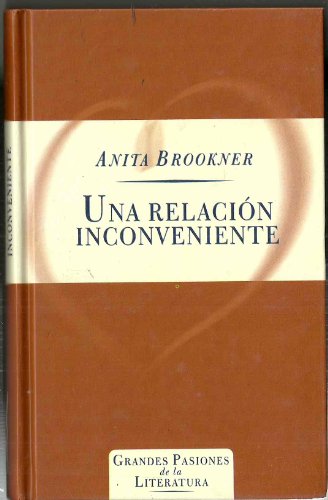 Imagen de archivo de Una Relacin Inconveniente Anita Brookner a la venta por VANLIBER