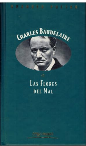 Imagen de archivo de Las flores del mal Charles Baudelaire a la venta por VANLIBER