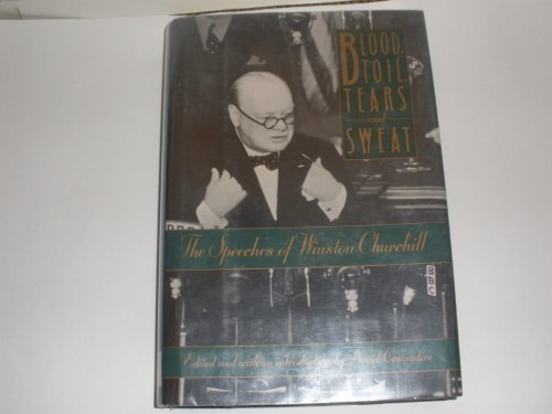 9788440274090: BLOOD, TOIL, TEARS, and SWEAT: The Speeches of Winston Churchill 1st American edition by Winston S. Churchill (1989) Hardcover