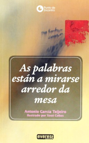 Imagen de archivo de As palabras estn a mirarse arredor da mesa (Punto de encontro / Poesa) a la venta por medimops