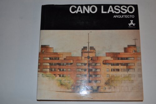 Imagen de archivo de Cano Lasso: Arquitecto (Spanish Edition) a la venta por Iridium_Books