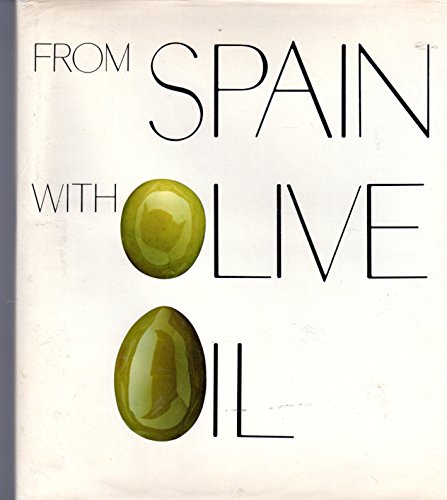 Imagen de archivo de From Spain with Olive Oil a la venta por ThriftBooks-Dallas
