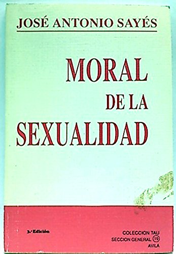 Imagen de archivo de MORAL DE LA SEXUALIDAD a la venta por Mercado de Libros usados de Benimaclet