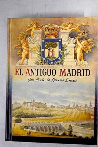 Beispielbild fr El Antiguo Madrid zum Verkauf von Hamelyn