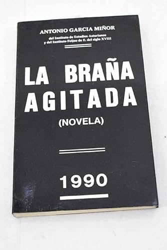 Stock image for LA BRAA AGITADA for sale by KALAMO LIBROS, S.L.