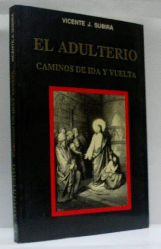 Imagen de archivo de El Adulterio. Caminos De ida y Vuelta a la venta por Librera Gonzalez Sabio