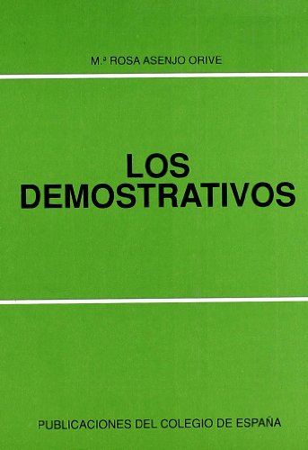 Beispielbild fr Los demostrativos (Coleccio?n "Problemas fundamentales del espan~ol") (Spanish Edition) zum Verkauf von Wonder Book