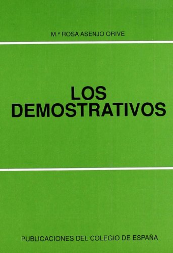 Stock image for Los demostrativos (Coleccio?n "Problemas fundamentales del espan~ol") (Spanish Edition) for sale by Wonder Book