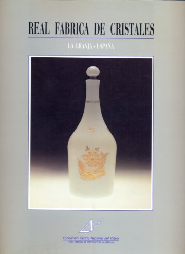 Stock image for Real Fbrica De Cristales: La Granja, Espaa for sale by RecicLibros