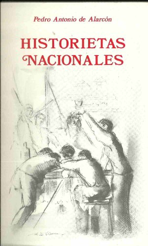 Stock image for HISTORIETAS NACIONALES : (SELECCIN) ALARCON, PEDRO ANTONIO DE for sale by VANLIBER