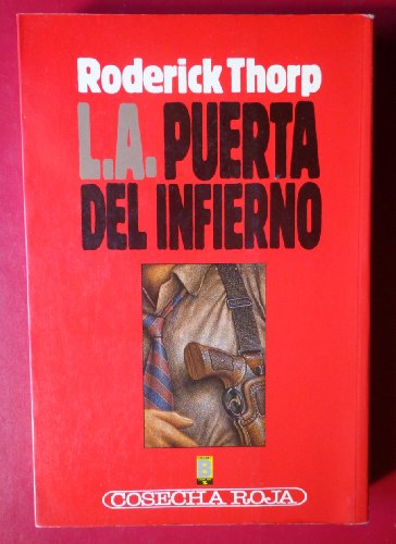 Imagen de archivo de L.A. Puerta del infierno. Novela. a la venta por Librera y Editorial Renacimiento, S.A.