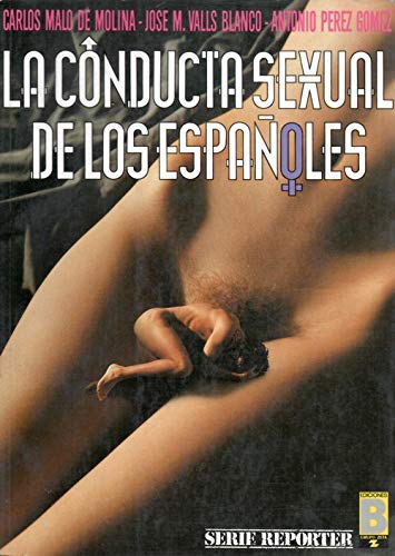 Imagen de archivo de LA CONDUCTA SEXUAL DE LOS ESPAOLES a la venta por Librera Dilogo