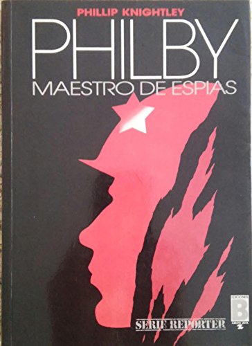 Philby Maestro de Espias (Spanish Edition) (9788440609090) by [???]