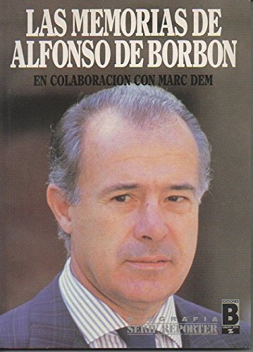 Las memorias de Alfonso de Borbón.