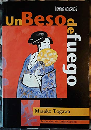 Un Beso de Fuego (Spanish Edition) (9788440618467) by Masako Togawa