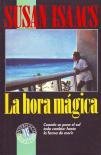 Hora Magica, La (Spanish Edition) (9788440625458) by Isaacs, Susan