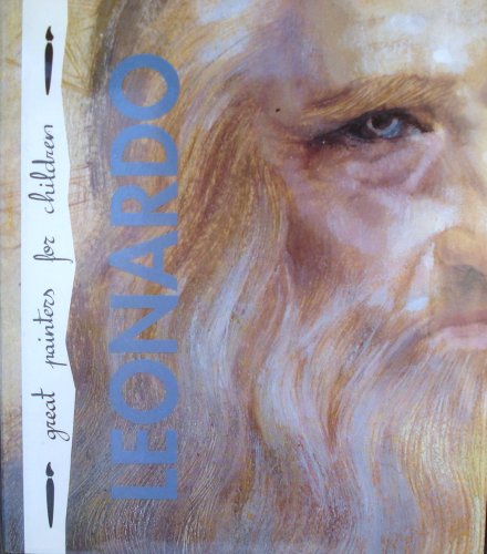 Imagen de archivo de Leonardo: Painter, Inventor and Wise Man a la venta por HPB-Ruby