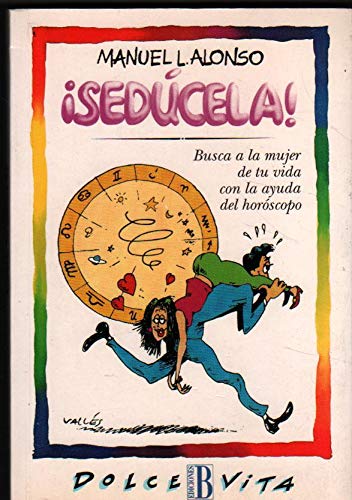 Imagen de archivo de Sedcela! : Busca a la Mujer de Tu Vida con la Ayuda Del Horscopo a la venta por Hamelyn