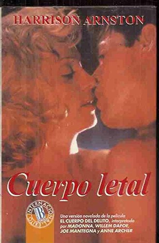 Cuerpo Letal (Spanish Edition) (9788440633125) by Arnston, Harrison