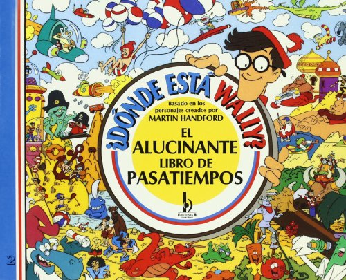 Stock image for Donde Esta Wally? - Alucinante Pasatiempos (Spanish Edition) for sale by HPB-Emerald