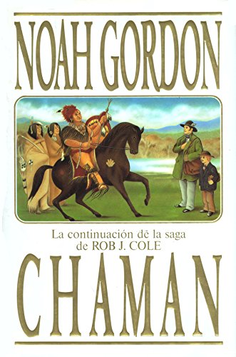 Imagen de archivo de Chaman: La Continuación de la Saga de Rob J. Cole a la venta por NOMBELA LIBROS USADOS