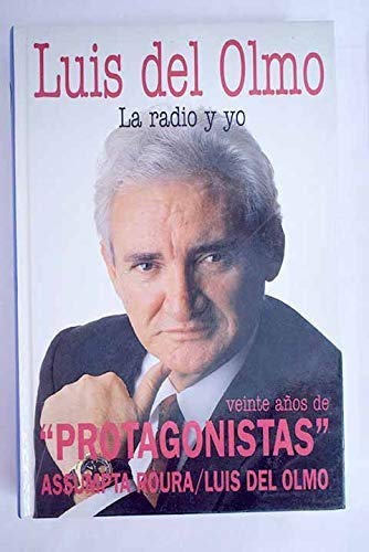 Beispielbild fr Luis Del Olmo: la Radio y Yo zum Verkauf von Hamelyn