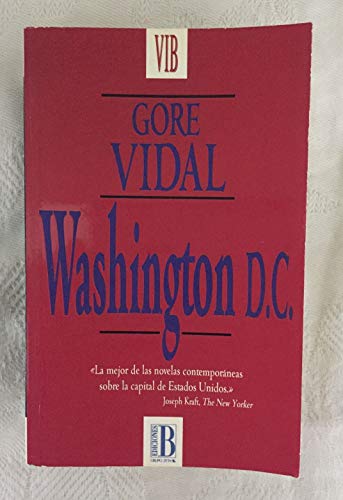 Washington D.C. (Spanish Edition) (9788440643681) by Vidal, Gore