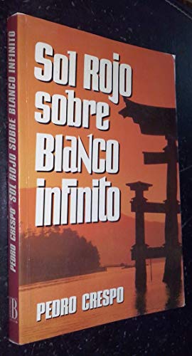 Sol rojo sobre blanco infinito (Spanish Edition)