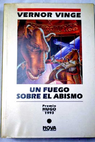 Stock image for Fuego sobre el abismo, Un. Ttulo original: A Fire upon the Deep. Traduccin: Carlos Gardini. for sale by La Librera, Iberoamerikan. Buchhandlung
