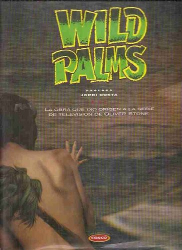 Los libros de Co & Co volumen 10: Wild Palms - Bruce Wagner y Julian Allen