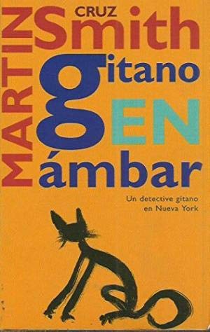 Gitano En Ambar (Spanish Edition) (9788440646613) by Cruz Smith, Martin