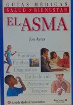 Beispielbild fr Guas mdicas Salud y Bienestar : El asma zum Verkauf von Perolibros S.L.