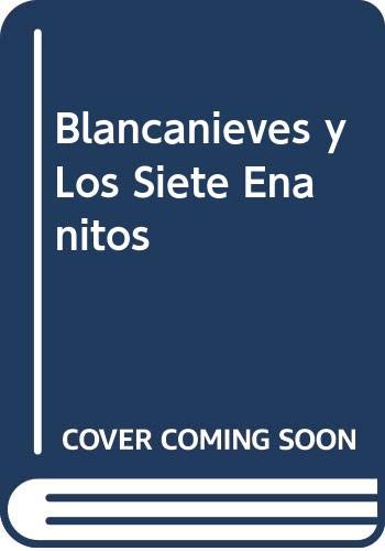 9788440650504: Blancanieves y Los Siete Enanitos / Snow White and the Seven Dwarfs (Spanish) Ediciones B series (Spanish Edition)