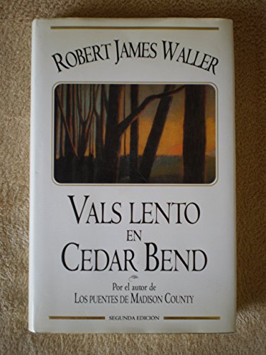 Vals Lento En Cedar Bend (9788440650764) by Robert James Waller